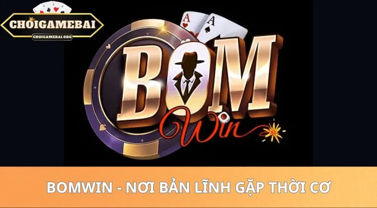 Top Game Bài Đổi Thưởng Uy Tín Dành Cho Đại Gia 2026 42 Bomwin - Nơi bản lĩnh gặp thời cơ